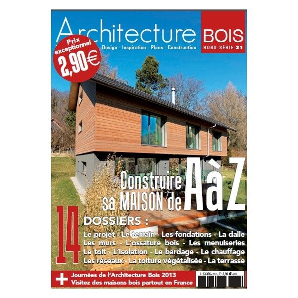 Le magazine qui organise Les Journées de l'Architecture Bois les 1er & 2 juin 2013,